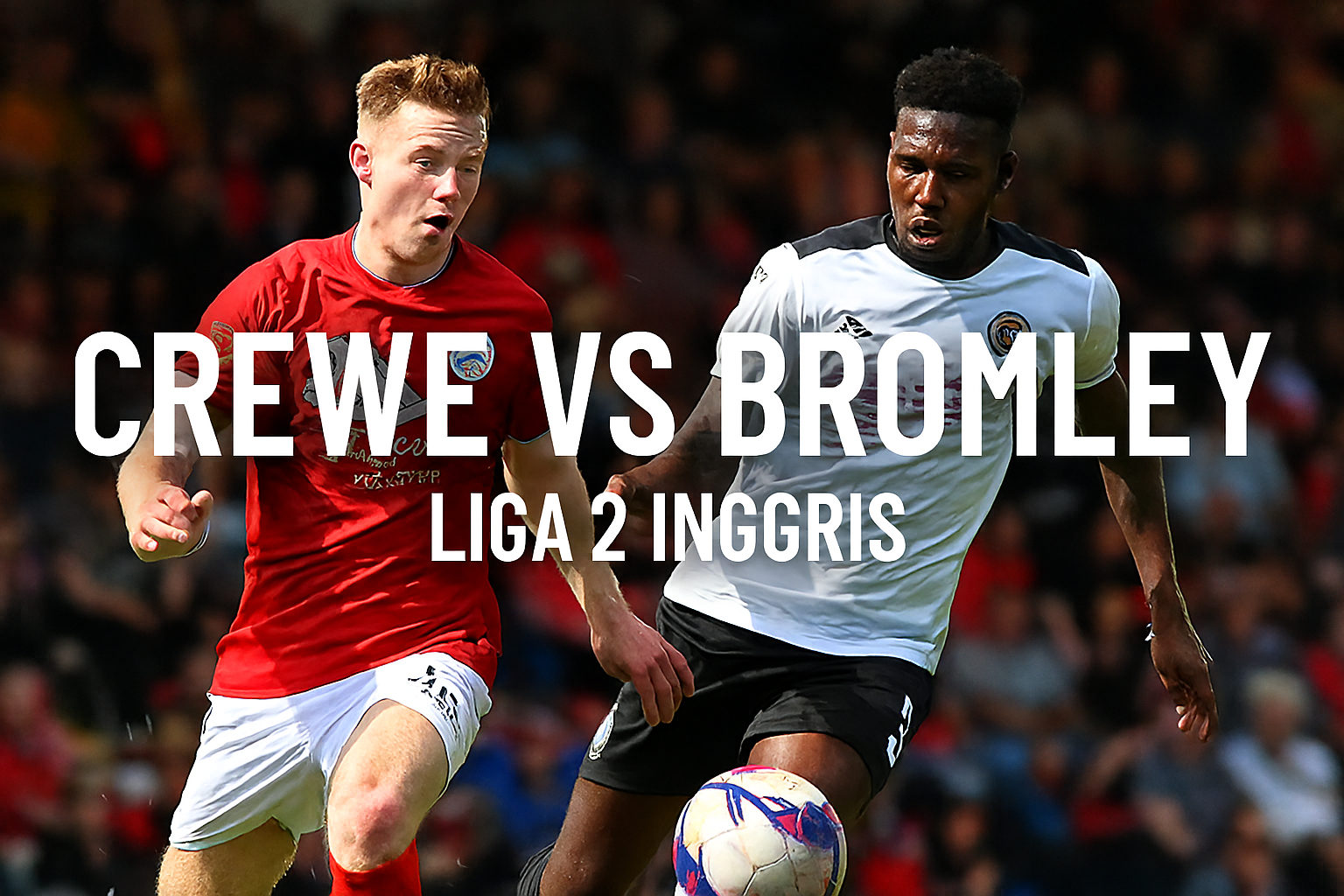 Rbtv77 Menyiarkan Langsung Pertandingan Crewe vs Bromley Malam Ini di Liga 2 Inggris - Kesempatan Emas Menonton Langsung Secara Online