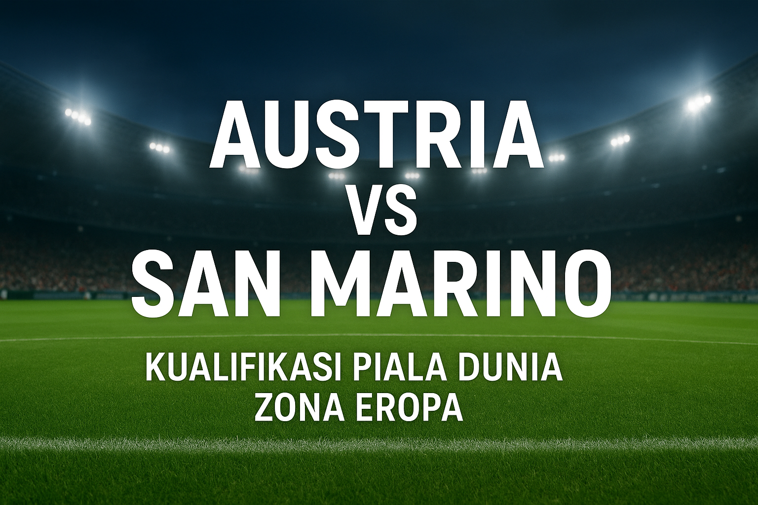 RBTV77 Sajikan Gol Austria vs San Marino 10-0 di Kualifikasi Piala Dunia Zona Eropa – Rekor Mengerikan dan Performa Gemilang Austria