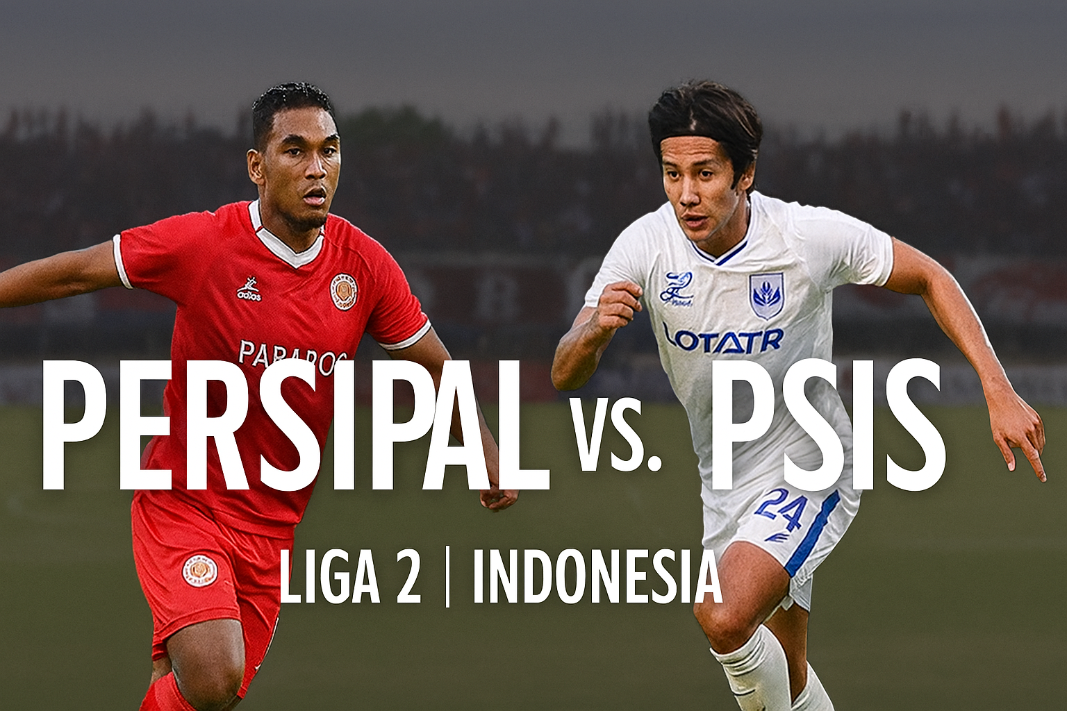 RBTV77 Tampilkan Persipal vs PSIS Liga 2 Hari Ini: Jadwal dan Siaran Langsung Live!