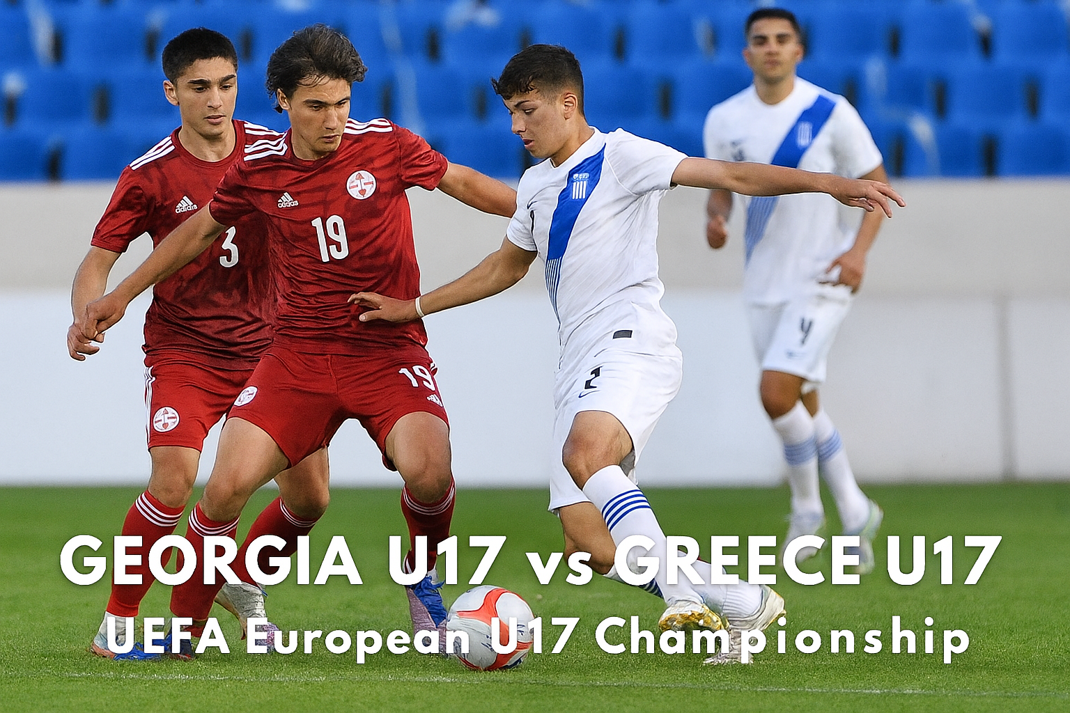 RBTV77 Tayang Georgia U17 vs Yunani U17 UEFA European U17 Championship Malam Ini - Saksikan Pertempuran Seru Tim-Tim U-17 di Panggung Eropa
