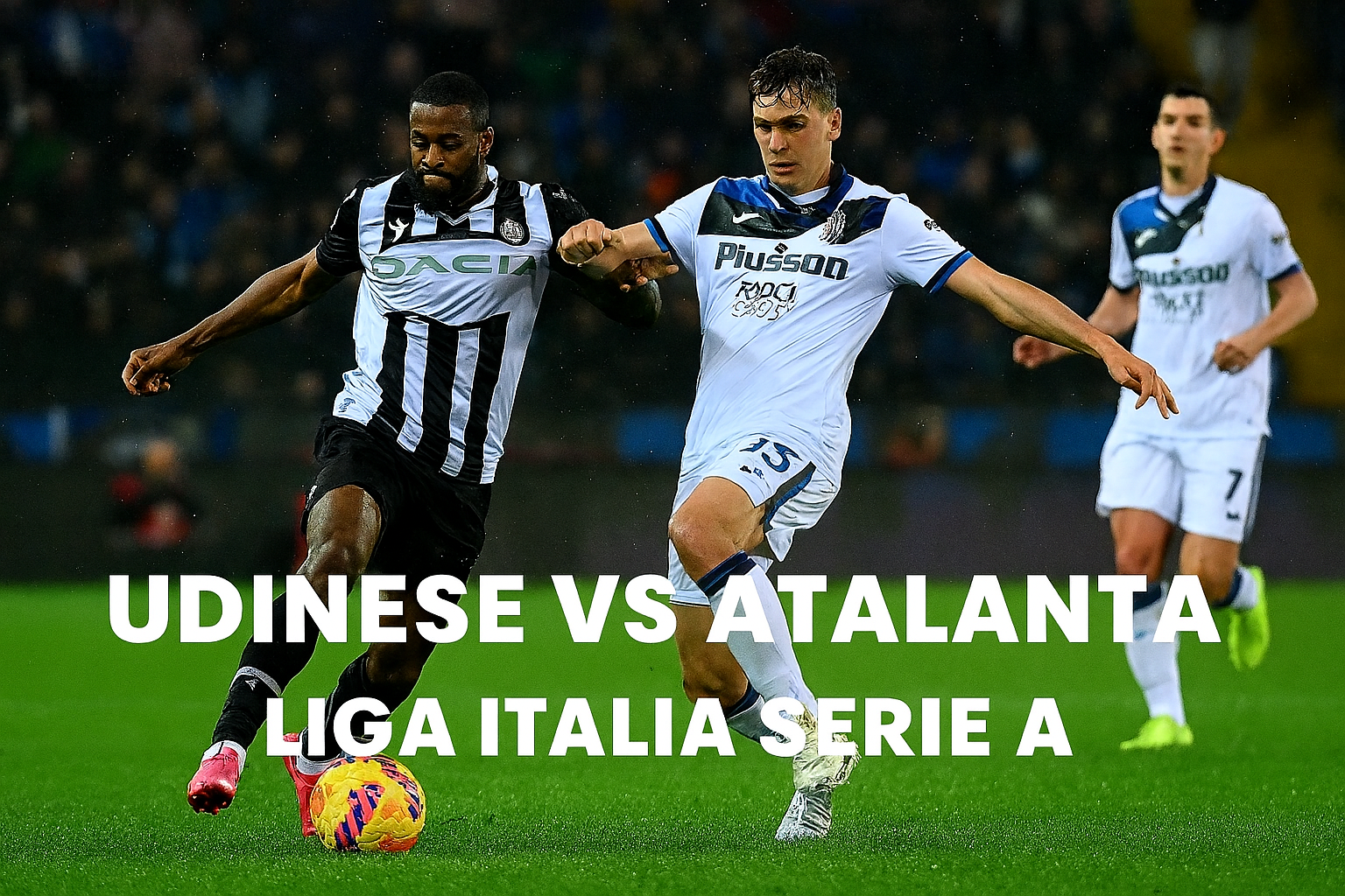 RBTV77 Tampilkan Laga Udinese vs Atalanta Liga Italia Serie A Malam Ini - Persaingan Seru dan Prediksi Jitu