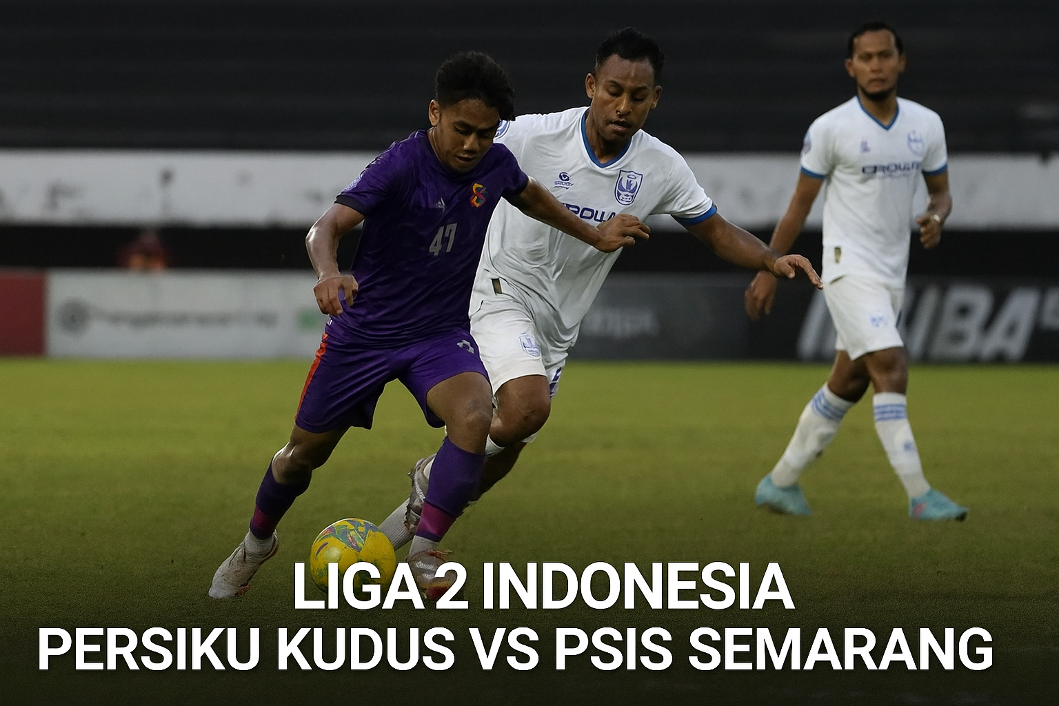RBTV77indo Tayang Langsung Persiku Kudus vs PSIS Semarang Liga 2 Indonesia 15.30 WIB